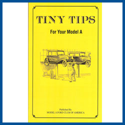 Tiny Tips for Your Model A - Model A Ford - Buy Online!